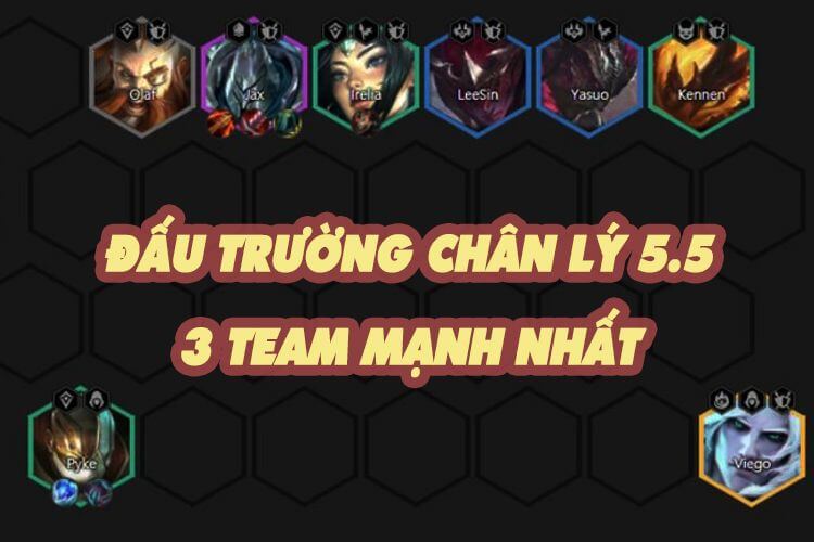 team mạnh đấu trường chân lý mùa 5.5