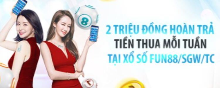 hoàn trả xổ số fun88